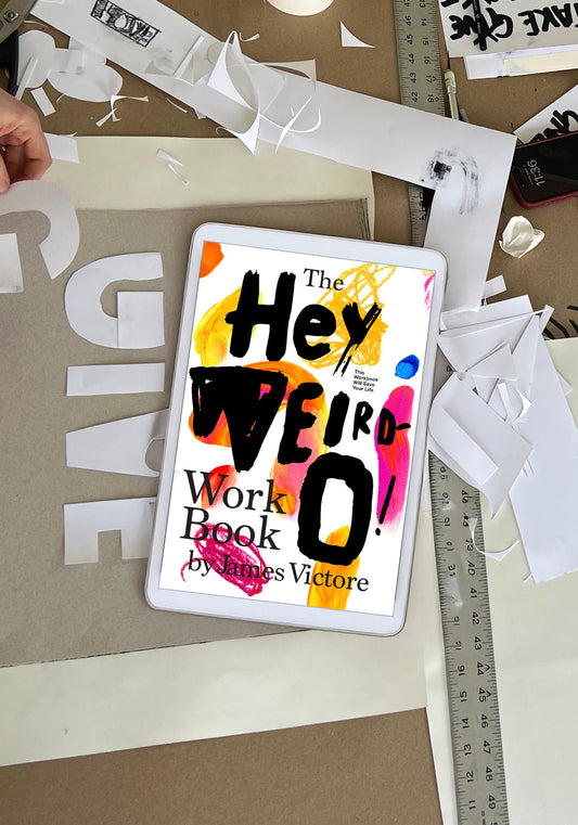 Hey Weirdo! The Workbook