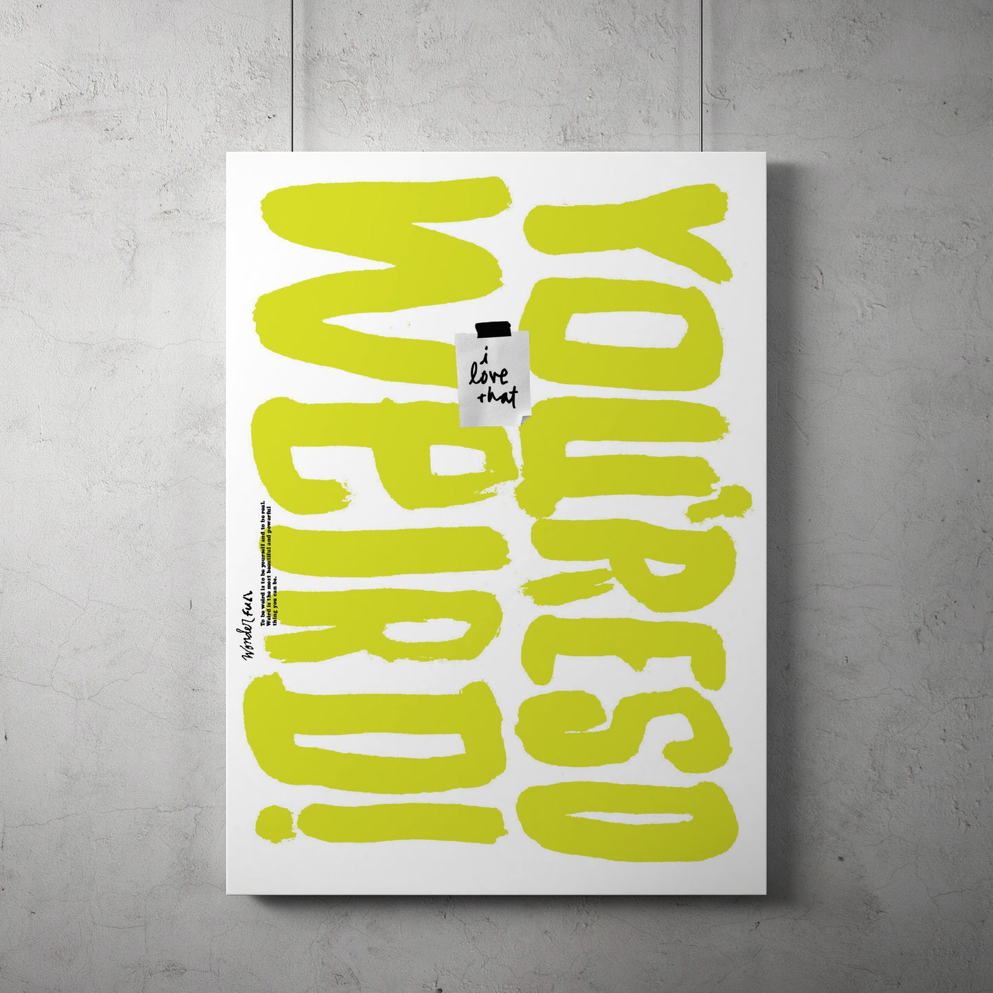 "Wonder Full" silk screen prints